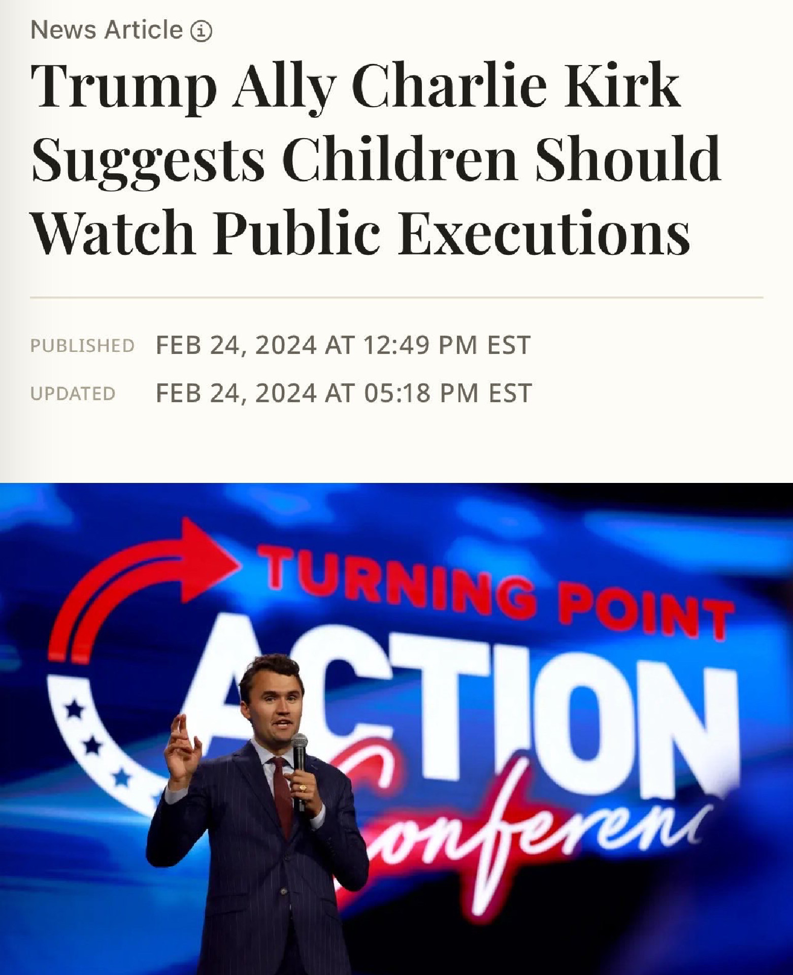 Headline that reads: “Trump Ally Charlie Kirk Suggests Children Should Watch Public Executions”