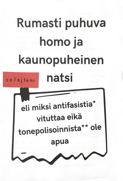 zinen kansi. Rumasti puhuva homo ja kaunopuheinen natsi. eli miksi antifasistia* vituttaa eikä tonepolisoinnista** ole apua.