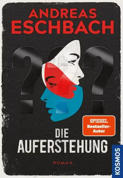 Cover des Romans «Die Auferstehung» von Andreas Eschbach. Zwei überlappende Profile in Rot und Blau auf schwarzem Hintergrund. Text: «Spiegel Bestseller-Autor».