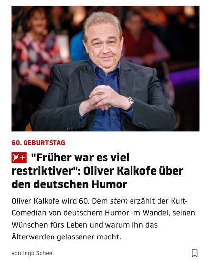 60. GEBURTSTAG
*+ "Früher war es viel restriktiver": Oliver Kalkofe über den deutschen Humor
Oliver Kalkofe wird 60. Dem stern erzählt der Kult-Comedian von deutschem Humor im Wandel, seinen Wünschen fürs Leben und warum ihn das Älterwerden gelassener macht.
von Ingo Scheel🖖