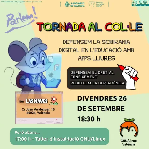 Cartel de un evento organizado por GNU/Linux València. Se trata de un "Hablemos", un debate abierto. Este mes trata sobre el software libre en la educación. Se celebrará el viernes 26 de Septiembre de 2025, a las 18:30, en Las Naves (Carrer Joan Verdeguer 16, València, 46024). En la parte inferior del cartel, se puede ver un recuadro que indica que antes, a las 17:00, se realizará un taller de instalación GNU/Linux.