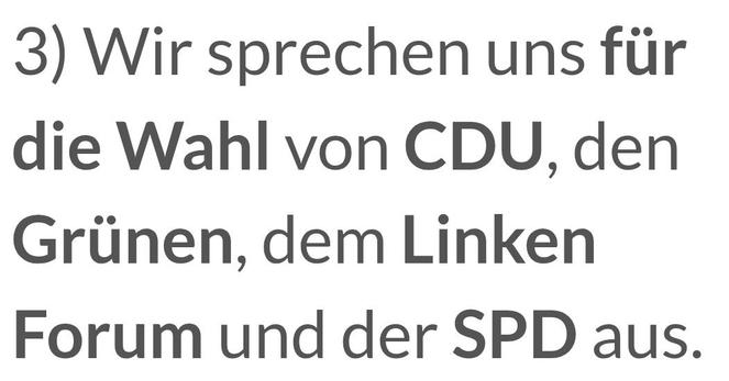 Text "wir sprechen uns für die Wahl von CDU Grünen Linken Forum und der SPD aus."