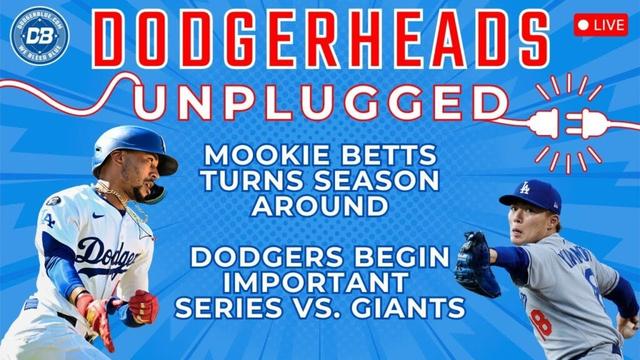 Dodgerheads Unplugged：Mookie BettsはEdge、Dodgers vs. Giantsシリーズプレビューで自信を持って遊ぶ