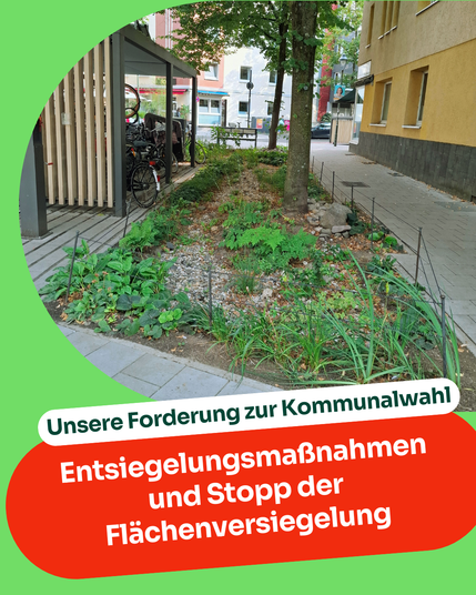 Ein Sharepic im BUND-Design mit dem Text: "Unsere Forderung zur Kommunalwahl: Entsiegelungsmaßnahmen und Stopp der Flächenversiegelung". Das Foto im Hintergrund zeigt eine ehemals für Parkplätze genutzte Fläche, die jetzt begrünt ist.