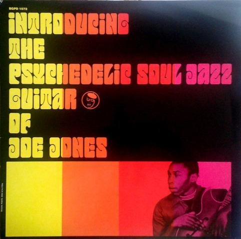 Introducing the Psychedelic Soul Jazz Guitar of Joe Jones is the debut album by guitarist Joe Jones which was recorded in 1967 and released on the Prestige label