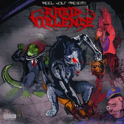 The album cover of Rabid Violence by Reel Wolf depicts a feral, cybernetic wolf with mechanical armor and glowing red eyes, crouched in a brutal scene of carnage. It clutches the severed head of a lion while blood splatters across the ground. Around it, anthropomorphic animals symbolize corruption and authority: a lizard in a suit, a pig in a police uniform, and a vulture perched above. The grotesque, comic-book style art radiates rebellion, violence, and raw underground energy, capturing the savage themes the album embraces.