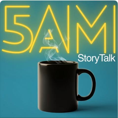 Square podcast logo: blue background, yellow, neon-light-style unfilled letters, “5AM”, across the top, with StoryTalk in white just below; bottom half of logo is a black mug with steam rising from it.