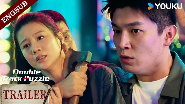 【Trailer】EP18: As long as you don't hurt her, I can agree to your request! | Double Track Puzzle