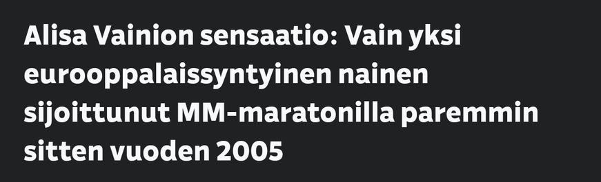 Alisa Vainion sensaatio: Vain yksi eurooppalaissyntyinen nainen sijoittunut MM-maratonilla paremmin sitten vuoden 2005
