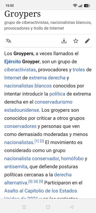 Extracto de Wikipedia, Groypers:
"Los Groypers, a veces llamados el Ejército Groyper, son un grupo de ciberactivistas, provocadores y troles de Internet de extrema derecha y nacionalistas blancos conocidos por intentar introducir la política de extrema derecha en el conservadurismo estadounidense. Los groypers son conocidos por criticar a otros grupos conservadores y personas que ven como demasiado moderadas y menos nacionalistas.[1][2]"