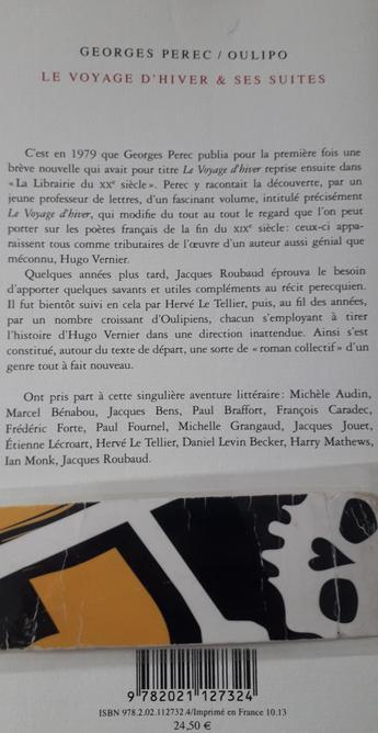 4ème de couverture du livre de Georges Perec / OULIPO :
" Le voyage d'hiver & ses suites ".
Postface de Jacques Roubaud. 
La Librairie du XXIe siècle. Seuil. 
On voit posé sur le livre, mon marque-page Libertalia ( Une tête de mort et deux tibias, en blanc, noir et jaune ).