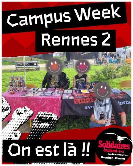 Post avec écrit en haut "Campus week Rennes 2". En dessous, il y a une photo avec un table contenant des tracts, un drapeau Solidaires Étudiant-es et un chamboule tout. Autour de la table, il y a trois personnes. En dessous de la photo, il y a écrit : "On est là !".