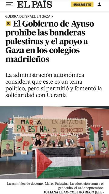 Recorte de El País que dice que el gobierno de Ayuso prohíbe las banderas palestinas y el apoyo a Gaza en los coles madrileños. Son unos sinvergüenzas.
