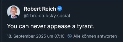Robert #Reich
‪@rbreich.bsky.social‬
You can never #appease a #tyrant
