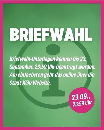 Briefwahl
Briefwahl-Unterlagen können bis 23. September, 23:59 Uhr beantragt werden. Am einfachsten geht das online über die Stadt Köln Website.