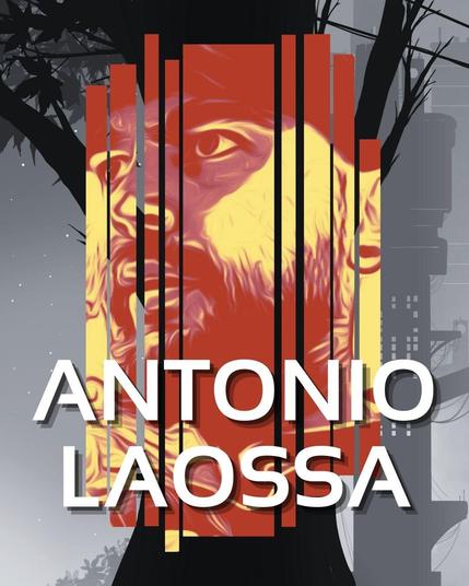 En el centro hay un retrato estilizado de un rostro masculino (un hombre con barba y gorra mirando hacia la izquierda), hecho en tonos naranjas claros y oscuros, dividido por líneas verticales que lo segmentan visualmente. Detrás, se distinguen siluetas de árboles y edificios en tonos grises. Sobre la imagen, en letras blancas grandes y en mayúsculas, aparece el nombre "ANTONIO LAOSSA".
