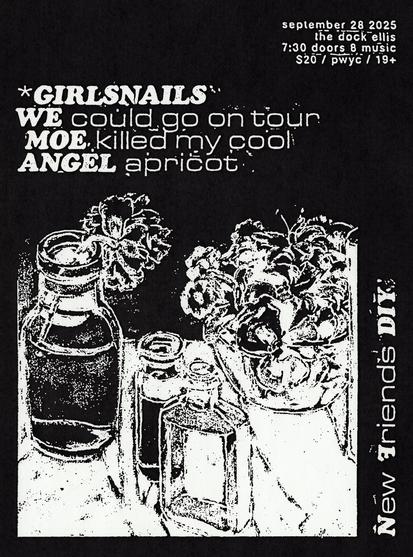 girlsnails / We Could Go on Tour / Moe Killed My Cool / Angel Apricot @ The Dock Ellis