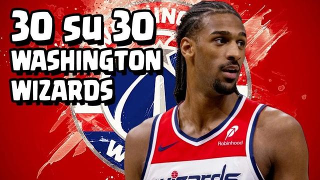30 su 30 -WASHINGTON WIZARDS - Finalmente scelte sensate!