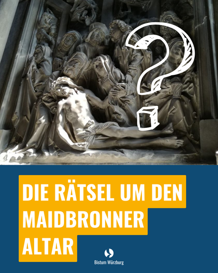 Ein historisches Altarrelief mit mehreren Personen und einem liegenden Körper, Unterhalb der Szene steht 'Die Rätsel um den Maidbronner Altar'.