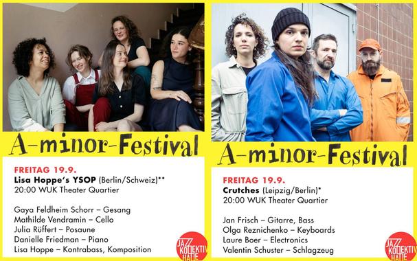 Zwei Festival-Info-Karten. Links ein Foto einer Band, die aus fünf Frauen besteht und in einem Treppenhaus sitzt. Rechts eine Band, die aus zwei Frauen und zwei Männern besteht, die vor einem Industrietor stehen. Unter den Fotos steht: "A-minor-Festival" Lisa Hoppe's YSOP Gaya Feldheim - Gesang Mathilde Vendramin - Cello Julia Rüffert - Posaune Danielle Friedman - Piano Lisa Hoppe - Kontrabass, Komposition Crutches Jan Frisch - Gitarre, Bass Olga Reznichenko - Keyboards Laure Boer - Electronics Valentin Schuster - Schlagzeug
