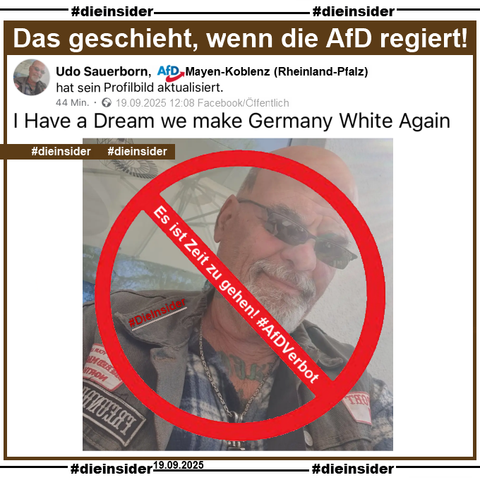 Udo Sauerborn von der AfD Mayen-Koblenz in Rheinland-Pfalz postet am 19.09.2025 ein neues Profilbild von sich und schreibt "I Have a Dream we make Germany White Again" übersetzt "Ich habe einen Traum wir machen Deutschland wieder weiß" dazu.