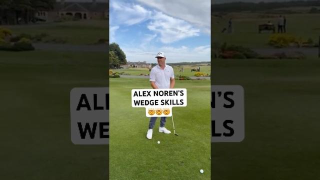 Alex Noren's Ridiculous Wedge Skills 🤯
