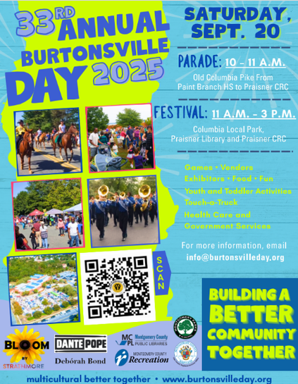 The Burtonsville community is thrilled to welcome back the 33rd Annual Burtonsville Day Celebration, taking place from 10 a.m. to 3 p.m. on Saturday, Sept. 20. The festivities will kick off with a lively parade along Old Columbia Pike, starting at Paint Branch High School and ending at the Marilyn J. Praisner Community Recreation Center, located at 14906 Old Columbia Pike.

The celebration continues at the recreation center’s parking lot, the Marilyn J. Praisner Library, and Columbia Local Park, featuring:

Live music in partnership with Strathmore
Games, food, and vendors
Health care and government services
Family-friendly activities
Exhibitors and community organizations
This free event draws a large crowd from Burtonsville and surrounding East County communities, celebrating the area’s diversity and community spirit. Since its founding in 1991, Burtonsville Day has honored local creativity and service with awards for parade floats, community initiatives, and antique cars. This year’s theme is Building a Better Community Together.