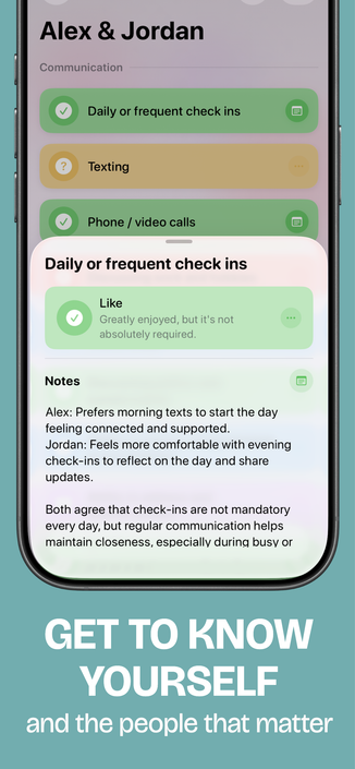 A phone screen showing the Relationship Menu app with a menu open for “Alex & Jordan.” The section “Daily or frequent check ins” is expanded, marked as “Like — greatly enjoyed, but not absolutely required.” Notes explain that Alex prefers morning texts for connection, while Jordan prefers evening check-ins to reflect and share updates. Both agree check-ins aren’t mandatory every day but regular communication helps closeness. The background is teal with bold white text: “GET TO KNOW YOURSELF and the people that matter.”