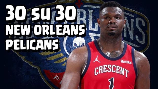 30 su 30 - NEW ORLEANS PELICANS - Siamo giunti al capolinea?