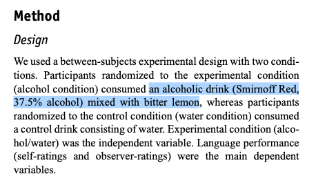 Perfect teaching material for Methods section writing: “Participants consumed an alcoholic drink (Smirnoff Red, 37.5% alcohol) mixed with bitter lemon…”
