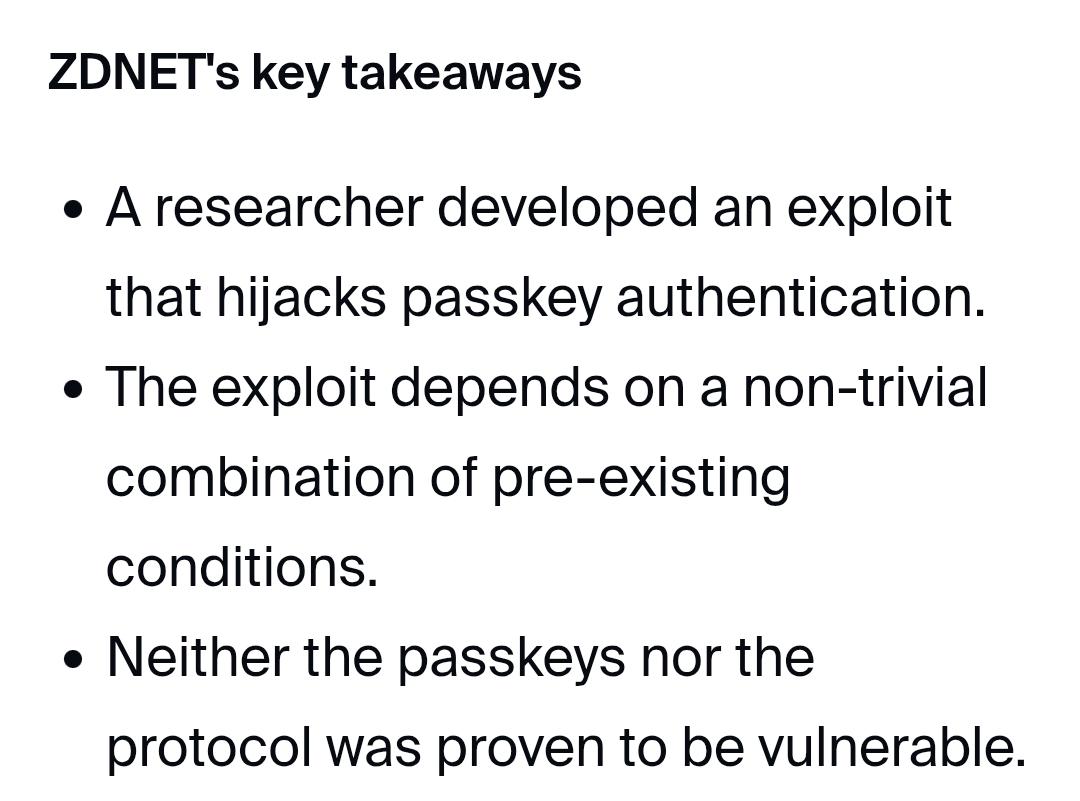 casually tucked away at the very bottom of the list... "neither the passkeys nor the protocol was proven to be vulnerable"