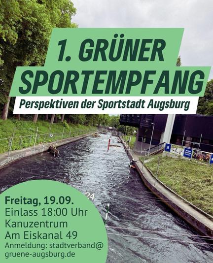 Plakat zur Veranstaltung: "1. Grüner Sportempfang - Perspektiven der Sportstadt Augsburg". Freitag,  19.09. im Kanuzentrum.
