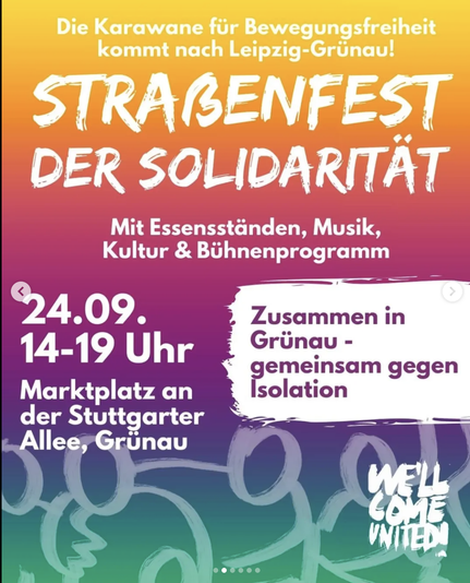 Flyer für das Straßenfest der Solidarität unter dem Motto "Gemeinsam in Grünau – vereint gegen Isolation" am 24.09., 14-19 Uhr, Marktplatz an der Stuttgarter Allee, Grünau. Mit Logo von "We'll Come United".