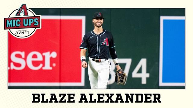 D-Backs Mic Ups：Blaze Alexander |アリゾナダイヤモンドバックス