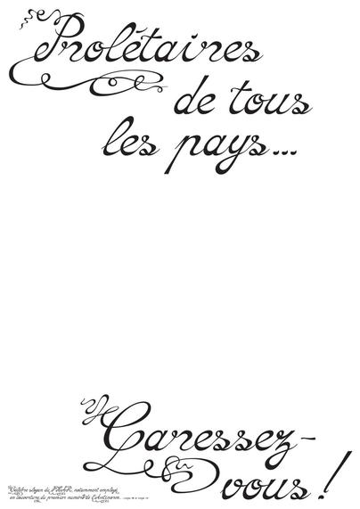 Page de spécimen avec la phrase "Prolétaires de tous les pays... caressez vous !" composée avec un caractÚre typographique trÚs orné