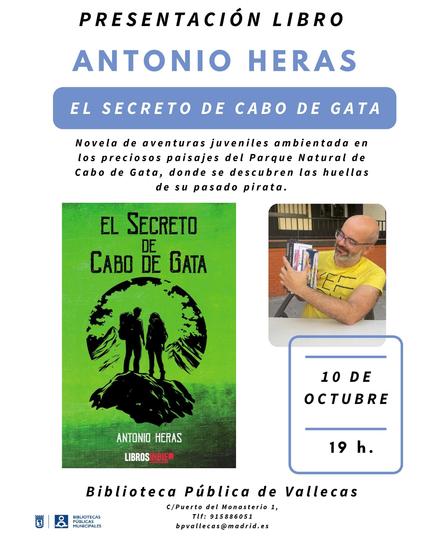 portada del libro, foto de autor, en un cartel que anuncia la presentación de una novela de Antonio Heras en la Biblioteca de Vallecas
