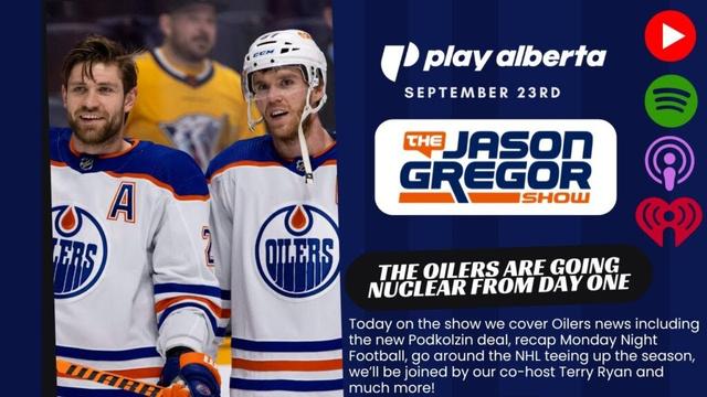 The Jason Gregor Show - September 23rd, 2025 - The Oilers Going Nuclear From Day One