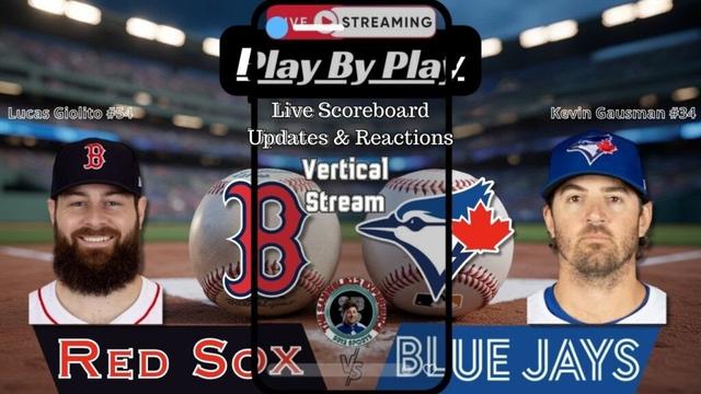 垂直:トロントブルージェイズ対ボストンレッドソックス| MLB Live Stream Play-By-Play、Reactions&Chat