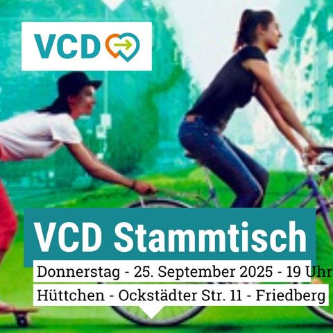VCD Stammtisch Wetterau-Vogelsberg

Donnerstag - 25. September 2025 – 19 Uhr
Im Hüttchen - Ockstädter Str. 11 - Friedberg