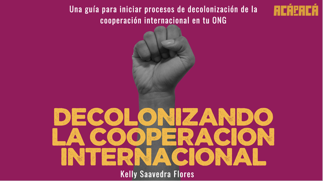 Portada de la guía "Decolonizando la Cooperación Internacional" de Acápacá.