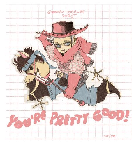 Revolver Ocelot (mgs3) chibi drawing, he is wearing a cowboy outfit and riding a toy horse stick. Below him is handwritten "you're pretty good!"