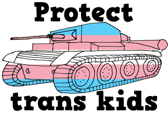 A Tetrarch tank in the colours of the trans flag (horizontal stripes of light blue, light pink, white, light pink, light blue) with the words "Protect trans kids"