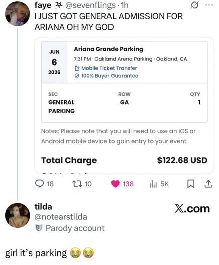 Tweet shows a fan bragging about scoring general admission Ariana Grande tickets, but the receipt clearly says “Ariana Grande Parking.” The joke reply points out the mistake, and the situation is turned into car- and parking-related puns as if the fan paid $122 to attend a parking lot concert.