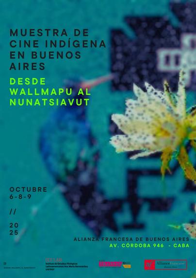 🎥 📍 Muestra de Cine Indígena en Buenos Aires: Desde Wallmapu al Nunatsiavut 📍🎥