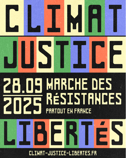Climat Justice Libertés 
28/05/2025
Marche des résistances partout en France