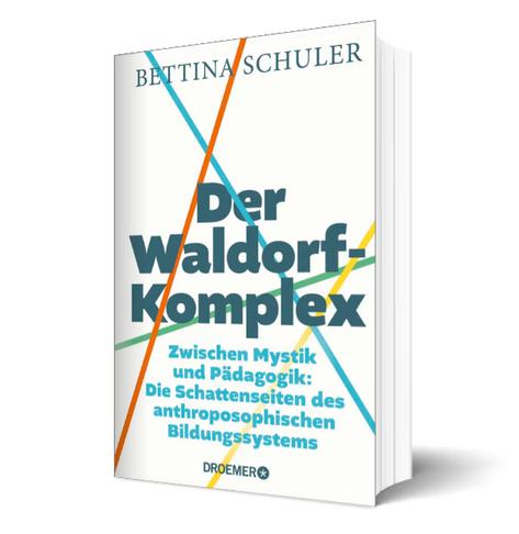 Buchcover: "Bettina Schuler. Der Waldorf-Komplex. Zwischen Mystik und Pädagogik: Die Schattenseiten des anthroposophischen Bildungssystems". Ein weißes Buch mit 4 hellen bunten Linien quer über das Cover. Der Titel ist fettgedruckt in blauer Farbe.