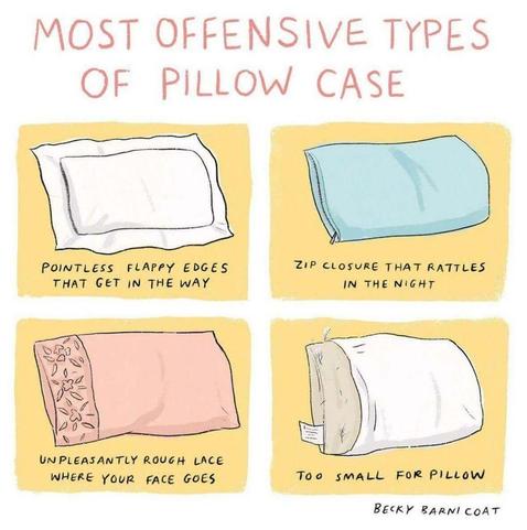 An illustrated chart titled "Most Offensive Types of Pillow Case" features four rectangular panels on a mustard yellow background. The top left panel shows a white pillowcase with wide, ruffled edges, labeled "POINTLESS FLAPPY EDGES THAT GET IN THE WAY." The top right panel depicts a light blue pillowcase with a visible zipper closure, labeled "ZIP CLOSURE THAT RATTLES IN THE NIGHT." The bottom left panel shows a peach-colored pillowcase with a lace pattern on one end, labeled "UNPLEASANTLY ROUGH LACE WHERE YOUR FACE GOES." The bottom right panel displays a cream-colored pillowcase that is clearly too small for the fluffy pillow inside it, labeled "TOO SMALL FOR PILLOW." The artist's name, "BECKY BARNI COAT," is written at the bottom right.