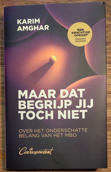 Boek Karim Amghar - Maar dat begrijp jij toch niet. Over het onderschatte belang van het mbo