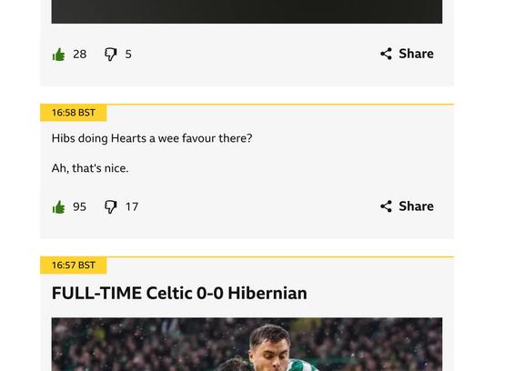 A live comment from the live BBC Scottish football feed. It says “Hibs doing Hearts a wee favour there? Ah, that’s nice.”

The context and history if you are unfamiliar is that these two football clubs are both from the same city, Edinburgh, and are traditional rivals. The Hibs score is below it on the feed, it was a 0-0 draw against Celtic, and along with Hearts’ win means Hearts go clear at the top of the division table.