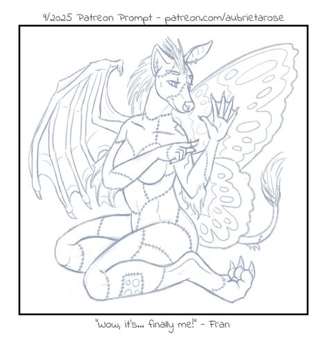 A sketch of an anthro of indeterminate species made up of sewn-together parts and patches, with two different types of wings and ears, sewing on a new hand and gazing at it with a satisfied smile. Text on top reads, "9/2025 Patreon Promot - patreon.com/aubrietarose" and on the bottom, '"Wow, it's... finally me!" - Fran'